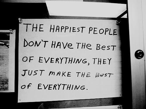 The-Happiest-people-dont-have-the-best-of-everything