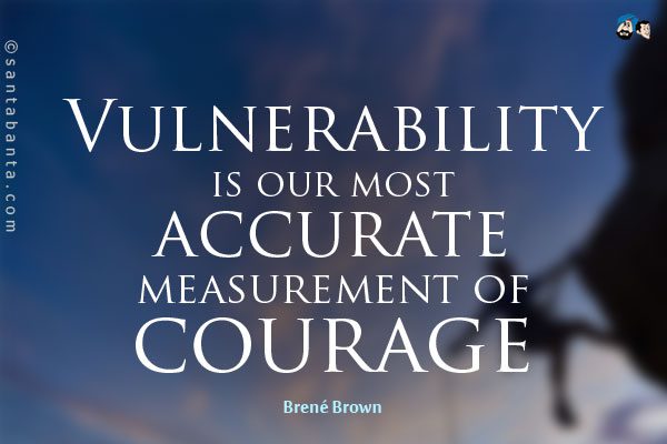 Life-Lessons-vulnerability-gives-courage