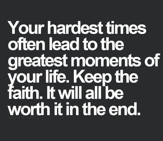 how-to-deal-with-lifes-hardest-times-keep-the-faith-it-will-lead-to-greatest-moments