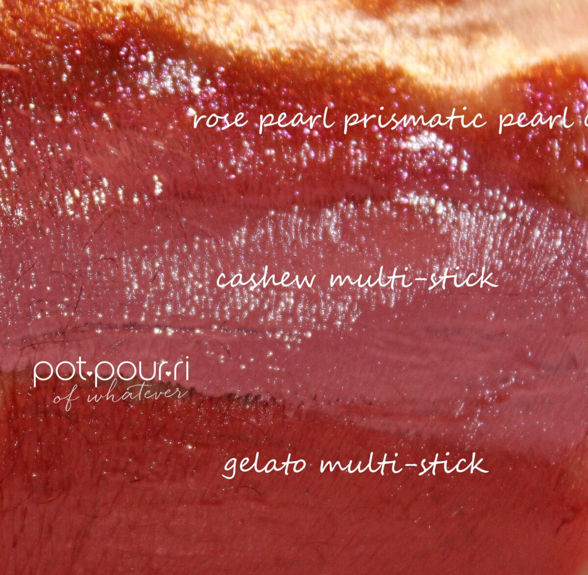 swatch of the multi-sticks Gelato and Cashew and on the top, Rose Pearl Prismatic Creme Lip Gloss